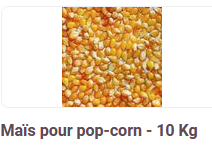 Mas pour pop-corn - 10 Kg